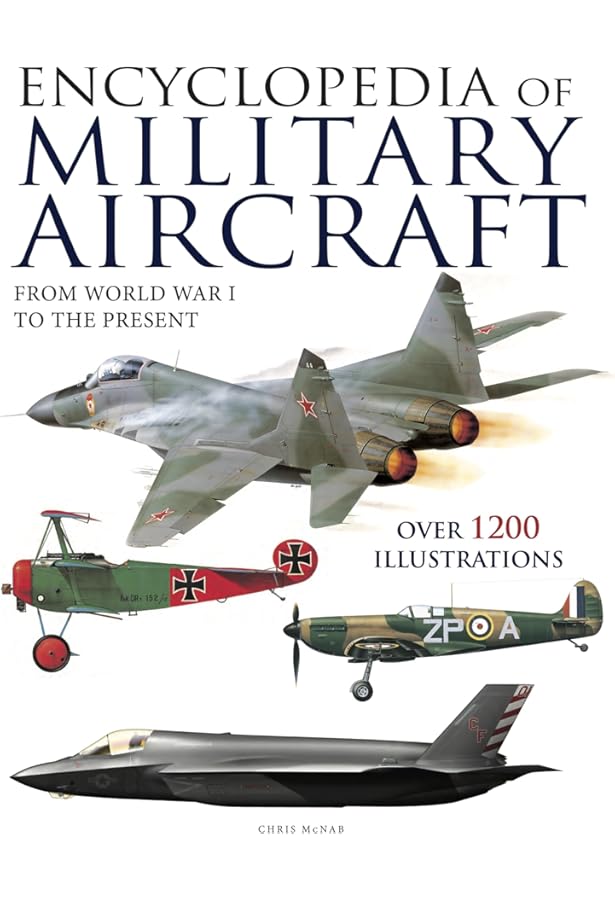 Rand McNally Encyclopedia of Military Aircraft: 1914 to the